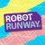 RobotRunway