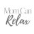 MomCanRelax