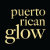 Puerto Rican Glow