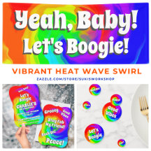 Yeah Baby! Let's Boogie! Vibrant Heat Wave Swirl