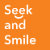 SEEK and SMILE