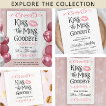 Bridal Shower KISS THE MISS GOODBYE