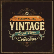 Vintage Sign Vibes