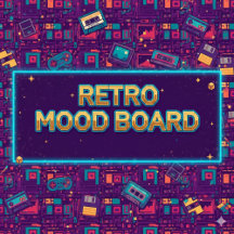 Retro Mood Board