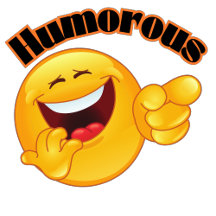 Humorous