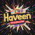 HAVEEN