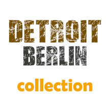 Detroit - Berlin Collection
