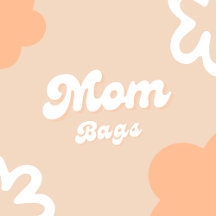 Mom Bags Collection