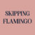 Skipping Flamingo