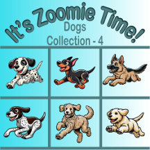 It’s Zoomie Time! - Dogs Collection 4