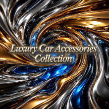 Luxury Car Accessories Collection.