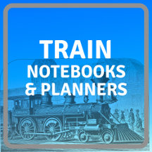 Train Notebooks & Planners