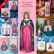 The Gaudete Madonna COLLECTION