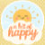 A Bit of Happy