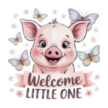 Welcome Little One - Cute Piglet Baby Shower