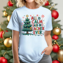 All is Calm Said No Teacher Ever