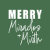 Merry Miracles + Mirth