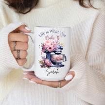 Life is What You Bake It 