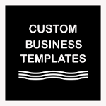Custom Business Templates