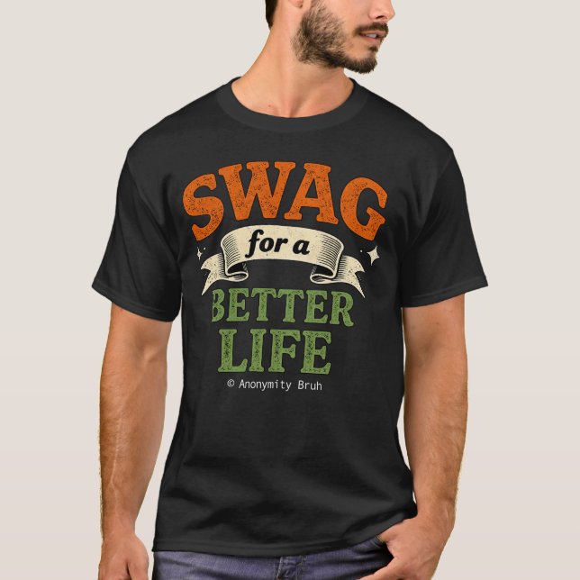 Swag para una Vida Mejor - Camiseta (Anverso)