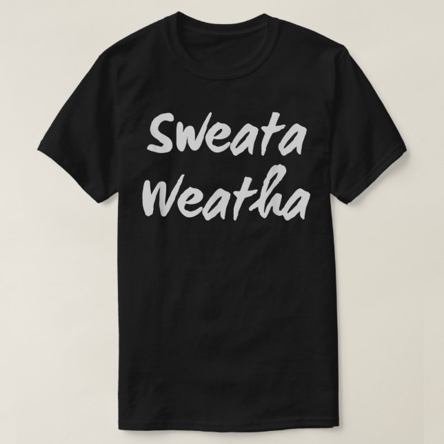Sweata Weatha, Womens Funny Sweater Weather, Fall, (Diseño del anverso)