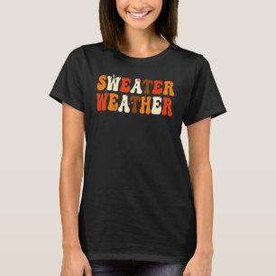 Sweater Weather Funny Happy Fall Yall Otoño Gracia