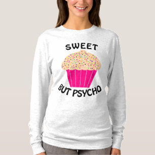 SWEET BUT PSYCHO Camisetas Divertidas para Damas