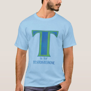 T está para el camisetas de la testosterona