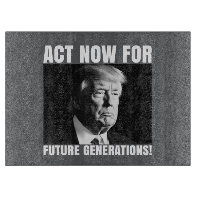 Tabla De Cortar Actuar ahora para las generaciones futuras - Conci