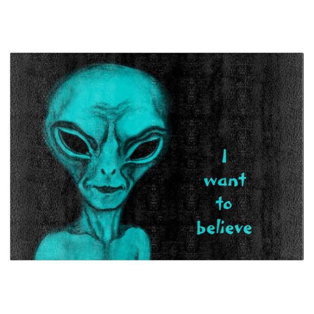 Tabla De Cortar Alien, quiero creer (Anverso)