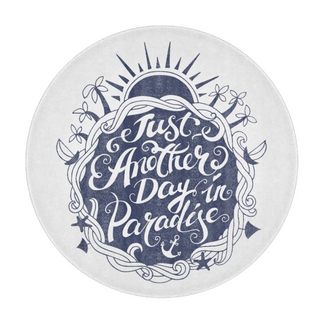 Tabla De Cortar Apenas otro día en paraíso (Anverso)