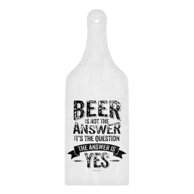 Tabla De Cortar Beer Is Not The Answer (Anverso)