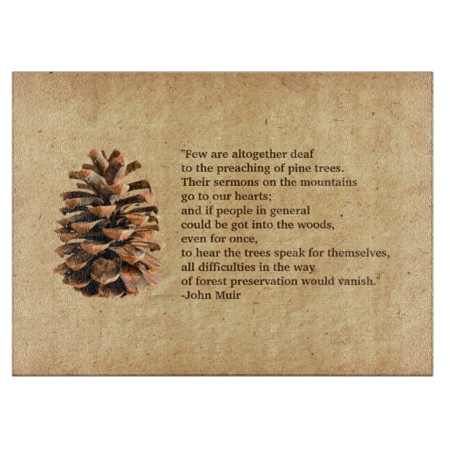Tabla De Cortar Cita De Pine Cone Y John Muir (Anverso)