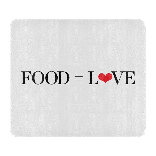 Tabla De Cortar Comida = amor (Anverso)