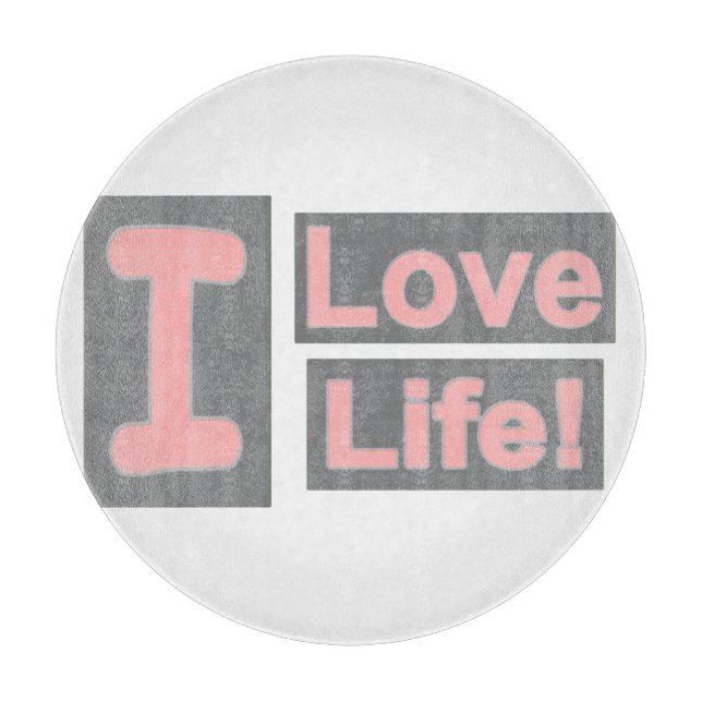 Tabla De Cortar Cute Expression Design "Love Life". ¡Hazte con una (Anverso)