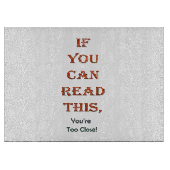 Tabla De Cortar Demasiado cerca (Anverso)