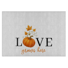 Tabla De Cortar El amor crece aquí | Letras de calabaza en otoño