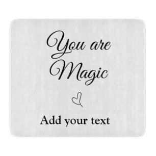 Tabla De Cortar Eres magia añade tu texto imagen motivación person