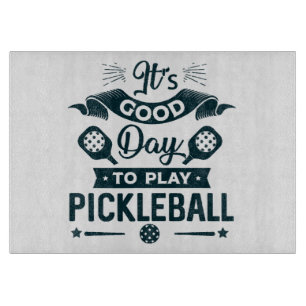 Tabla De Cortar Es un buen día para jugar Pickleball
