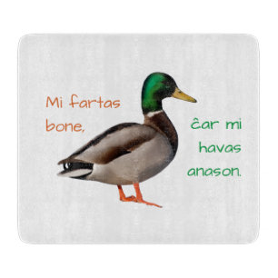 Tabla De Cortar Esperanto: Mi fartas bone, ĉar mi havas anason.