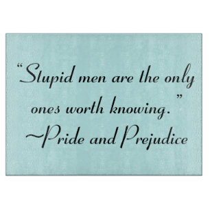 Tabla De Cortar Estúpidos Hombres A Los Que Vale La Pena Conocer C