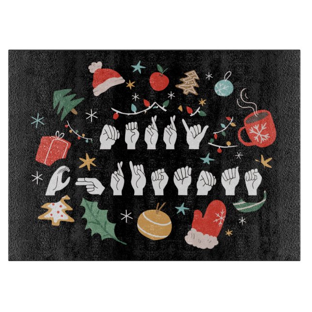 Tabla De Cortar Feliz Navidad - Lenguaje de Rótulo americano ASL I (Anverso)