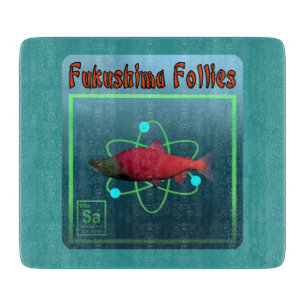Tabla De Cortar Fukushima Follies