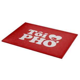 Tabla De Cortar I Heart (Love) Pho (Tôi + PHỞ) Idioma Vietnamita