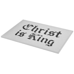 Tabla De Cortar Jesucristo es Rey Arte Grunge Gothic Blackletter