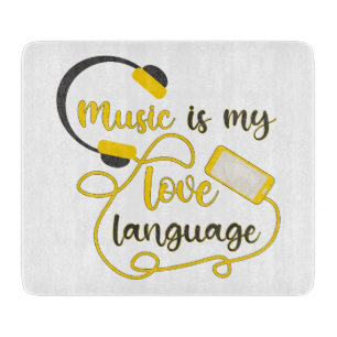 Tabla De Cortar La música es mi lenguaje amoroso frase romántica