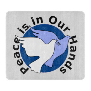 TABLA DE CORTAR LA PAZ ESTÁ EN NUESTRAS MANOS