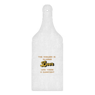 Tabla De Cortar La respuesta es siempre cerveza en una