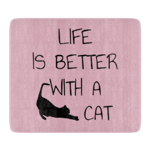 Tabla De Cortar La vida es mejor con un gato - Amantes de los gato