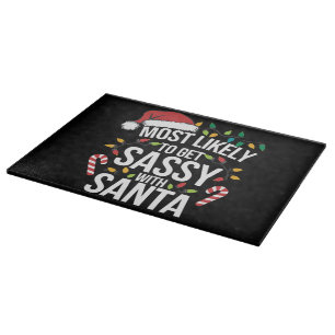 Tabla De Cortar Lo Más Probable Es Que Te Hagas La Sassy Con Santa